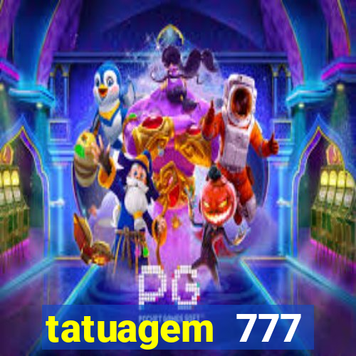 tatuagem 777 significado no crime